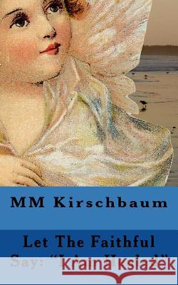 Let The Faithful Say: 