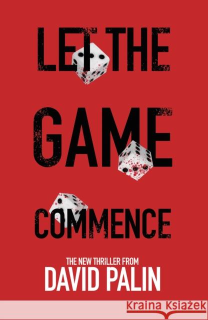 Let The Game Commence David Palin 9781913230562 Matthew James Publishing Ltd - książka