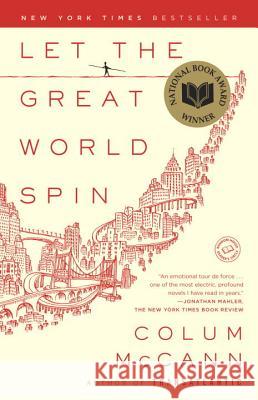 Let the Great World Spin Colum McCann 9780812973990 Random House Trade - książka