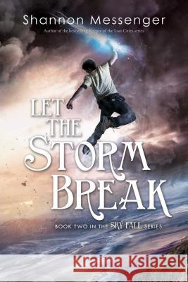 Let the Storm Break Shannon Messenger 9781442450455 Simon Pulse - książka