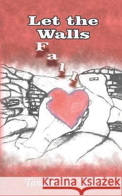 Let The Walls Fall Wells Tanashia Wells 9798554085857 Independently published - książka