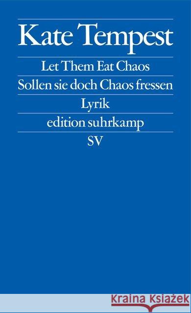 Let Them Eat Chaos / Sollen sie doch Chaos fressen : Lyrik Tempest, Kate 9783518127544 Suhrkamp - książka