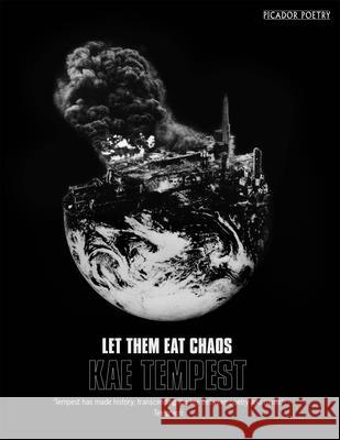 Let Them Eat Chaos: Mercury Prize Shortlisted Kate Tempest   9781509830008 Pan Macmillan - książka