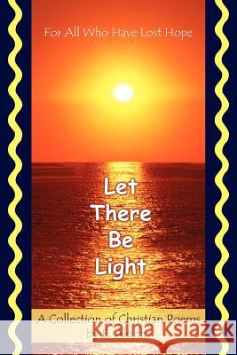 Let There Be Light: For All Who Have Lost Hope Akuffo, E. 9781420831955 Authorhouse - książka