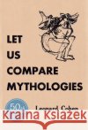 Let Us Compare Mythologies Leonard Cohen Freda Guttman 9780061173752 Ecco