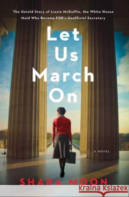 Let Us March On: A Novel Shara Moon 9780063213425 HarperCollins Publishers Inc - książka