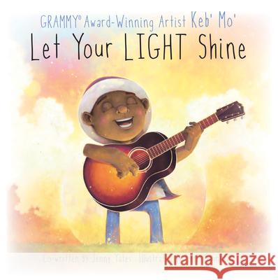 Let Your Light Shine Keb' Mo' Chris Saunders 9781486722730 Flowerpot Press - książka