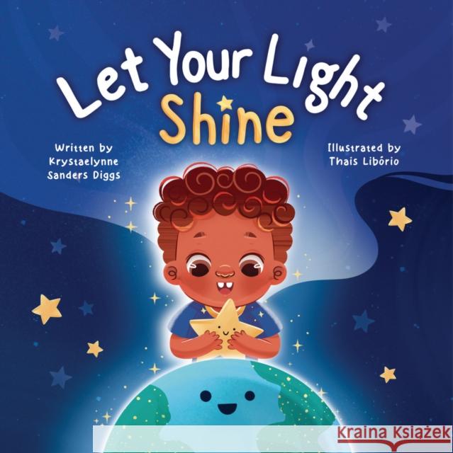 Let Your Light Shine Krystaelynne Sanders Diggs 9781961917200 Diggs Publishing - książka