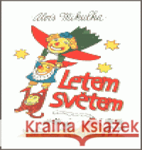 Letem světem Alois Mikulka 9788072044344 CERM - książka