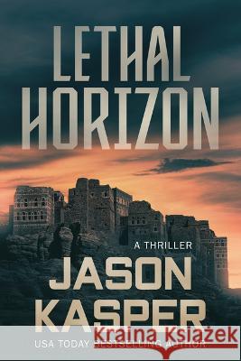 Lethal Horizon: A David Rivers Thriller Jason Kasper 9781648755774 Severn River Publishing - książka