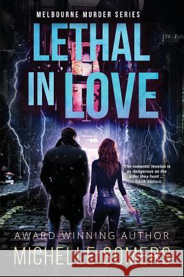 Lethal in Love: A seductive romantic suspense Somers Michelle, Pecherczyk Lana 9780648018865 Michelle Somers Pty Ltd - książka
