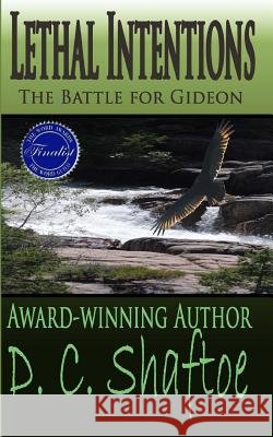 Lethal Intentions: The Battle for Gideon D. C. Shaftoe 9780968412763 Cornerstone Research and Publishing - książka