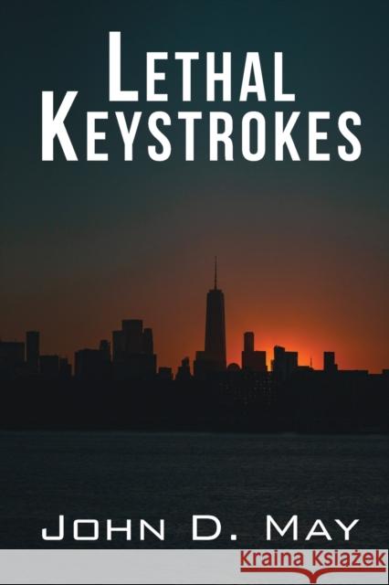 Lethal Keystrokes John D May 9781989467381 Granville Island Publishing - książka