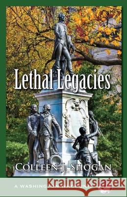 Lethal Legacies Colleen Shogan 9781684920303 Camel Press - książka