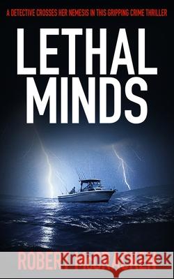 Lethal Minds: A detective crosses her nemesis in this gripping crime thriller Robert McCracken 9781913516130 Book Folks - książka