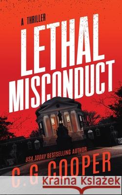 Lethal Misconduct C. G. Cooper 9781717844842 Independently Published - książka