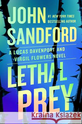 Lethal Prey John Sandford 9780593718407 G.P. Putnam's Sons - książka