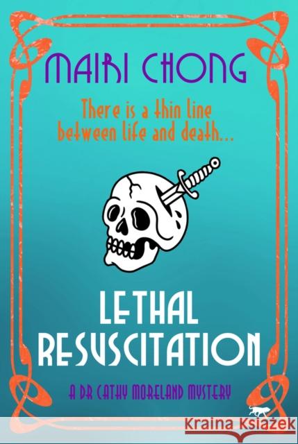 Lethal Resuscitation Mairi Chong   9781504076654 Bloodhound Books - książka