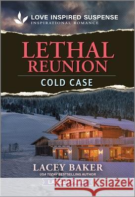 Lethal Reunion Lacey Baker 9781335638601 Love Inspired Suspense Larger Print - książka