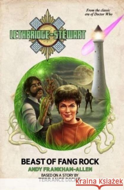 Lethbridge-Stewart: Beast of Fang Rock A Frankham-Allen 9780993322174 Candy Jar Books - książka