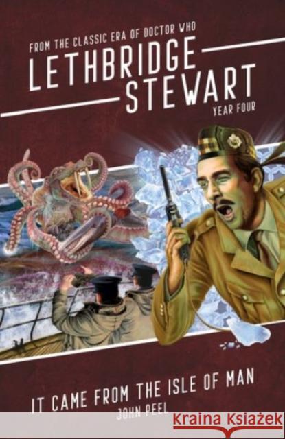 Lethbridge-Stewart: It Came From The Isle of Man John Peel 9781915439789 Candy Jar Books - książka