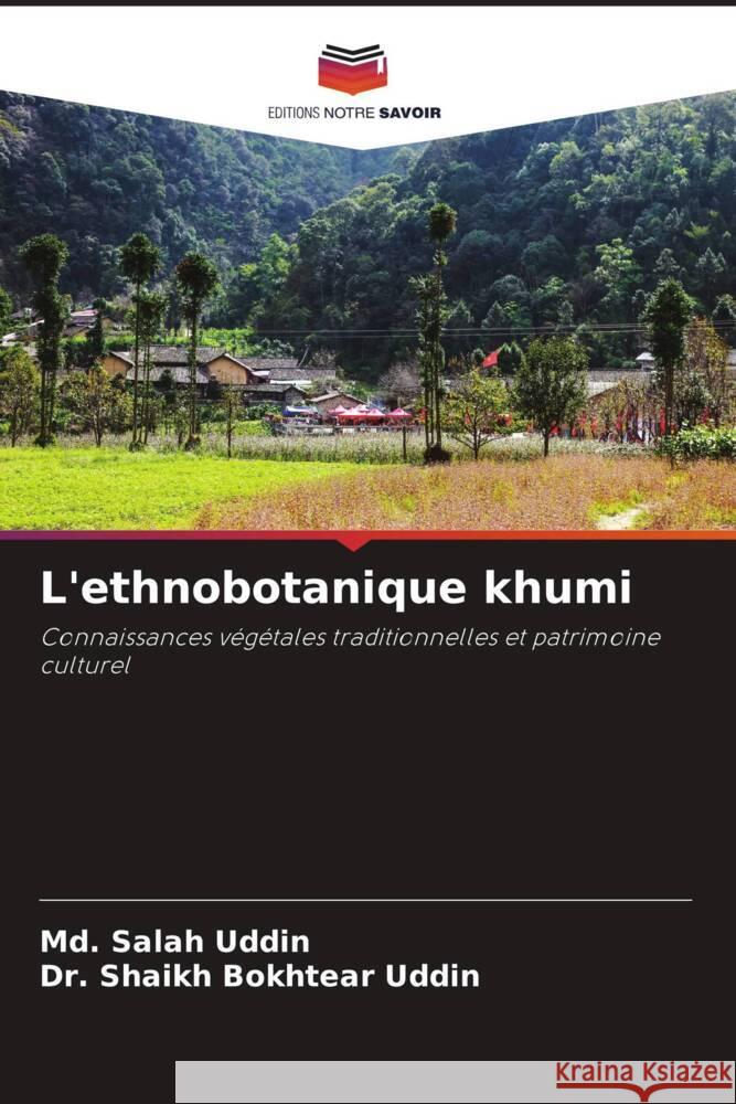 L'ethnobotanique khumi Uddin, Md. Salah, Uddin, Dr. Shaikh Bokhtear 9786208334383 Editions Notre Savoir - książka