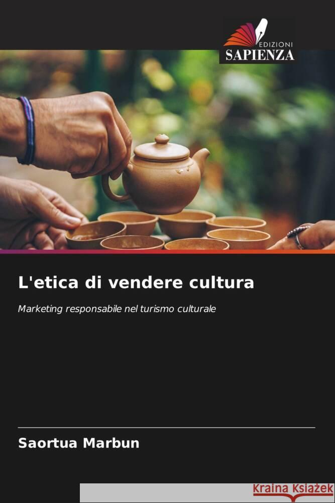 L'etica di vendere cultura Marbun, Saortua 9786208307967 Edizioni Sapienza - książka