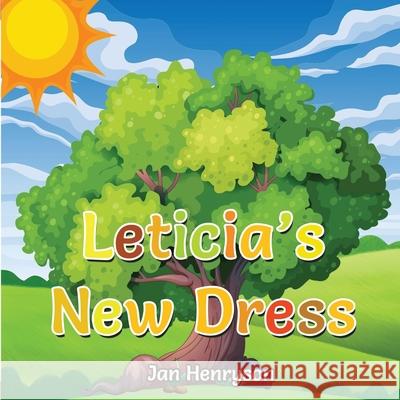 Leticia's New Dress Jan Henryson 9781961993303 Felicity Fox Books Publishing House - książka