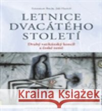 Letnice dvacátého století Jiří Hanuš 9788073252687 Centrum pro studium demokracie a kultury (CDK - książka