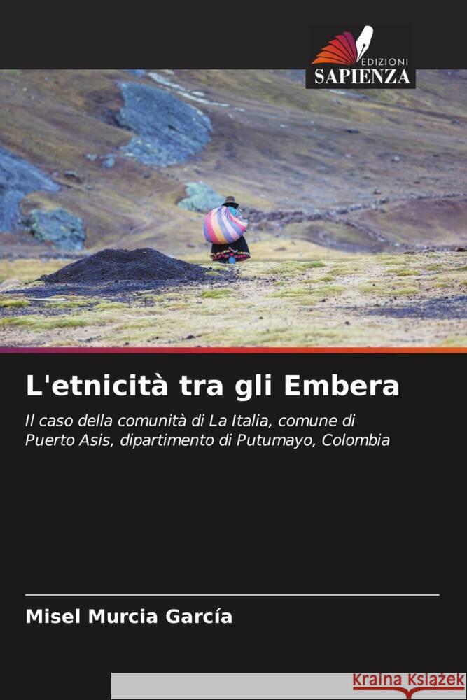 L'etnicit? tra gli Embera Misel Murci 9786207046669 Edizioni Sapienza - książka