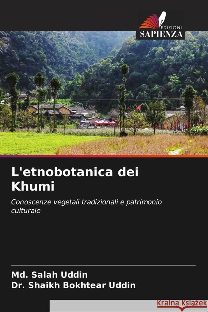 L'etnobotanica dei Khumi Uddin, Md. Salah, Uddin, Dr. Shaikh Bokhtear 9786208334475 Edizioni Sapienza - książka