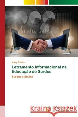 Letramento Informacional na Educação de Surdos Ribeiro, Mairy 9786139650576 Novas Edicioes Academicas - książka