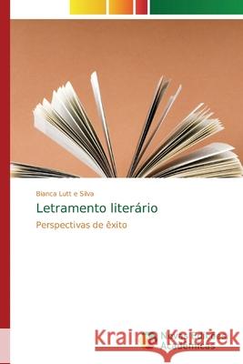 Letramento literário Lutt E. Silva, Bianca 9786139734030 Novas Edicioes Academicas - książka