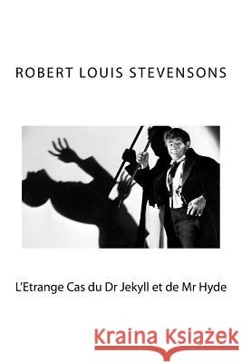 L'Etrange Cas du Dr Jekyll et de Mr Hyde: Robert Louis Varlet, Theo 9781534893993 Createspace Independent Publishing Platform - książka