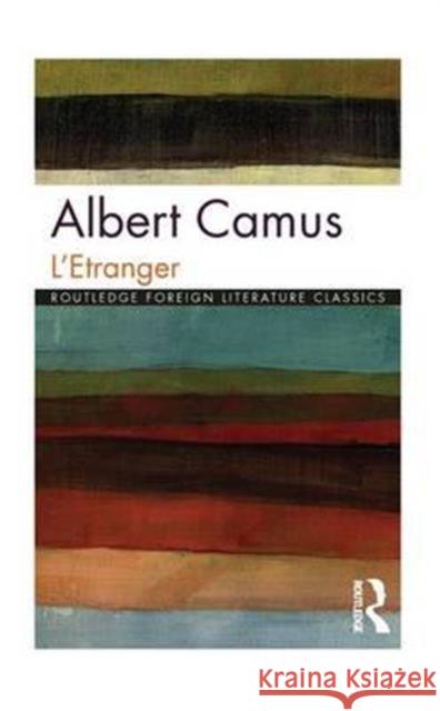 L'Etranger Albert Camus 9781138127906 Taylor and Francis - książka