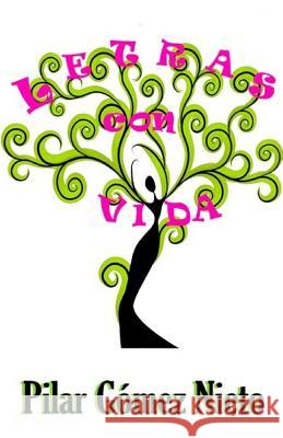 Letras con vida Nieto, Pilar Gomez 9781719363358 Createspace Independent Publishing Platform - książka