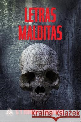 Letras Malditas Rodríguez Y. Bustamante, G. T. 9798506198680 Independently published - książka