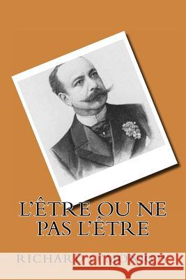 L'Etre ou ne pas l'Etre O'Monroy, Richard 9781517354466 Createspace - książka