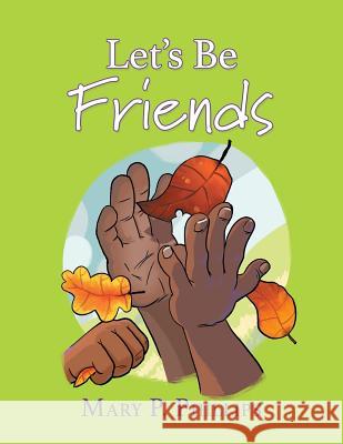 Let's Be Friends Mary P Phillips 9781545655139 Xulon Press - książka