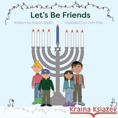 Let's Be Friends Edwin Radin Clair Fink 9781633375949 Hitchcock Media Group LLC - książka