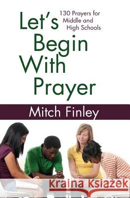 Let's Begin With Prayer Finley, Mitch 9781532609282 Wipf & Stock Publishers - książka