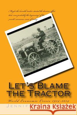 Let's Blame the Tractor Jennifer Levenson 9781494292621 Createspace - książka