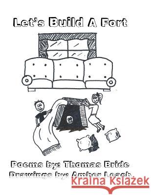 Let's Build a Fort Thomas Bride Amber Leach 9781490972510 Createspace Independent Publishing Platform - książka