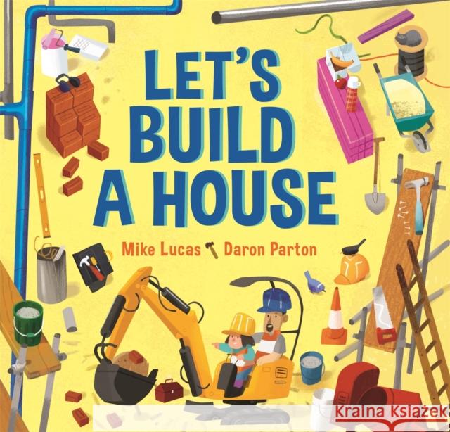 Let's Build a House Mike Lucas 9780734420343 Hachette Australia - książka