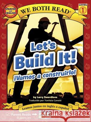 Let's Build It! - Vamos a Construirlo! Swerdlove, Larry 9781601150967 Treasure Bay - książka