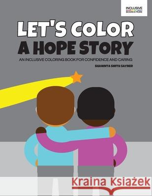 Let's Color a Hope Story Shawnta Smith Sayner 9781952944147 Inclusive Books and More - książka