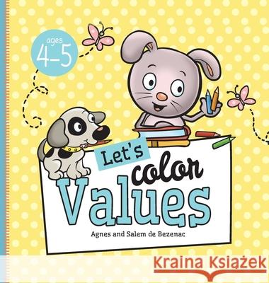 Let's Color Values: Ages 4-5 Agnes De Bezenac, Agnes De Bezenac 9781634743150 Kidible - książka