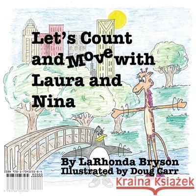 Let's Count and Move with Laura and Nina (English/Spanish Version: Bilingual Edition) Larhonda Bryson Doug Carr Ramona Dowdell 9781734523584 Larhonda Bryson - książka