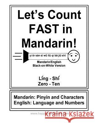 Let's Count Fast in Mandarin!: Mandarin/English Black on White Version Wingfield McGowan 9781517159962 Createspace - książka