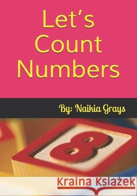 Let's Count Numbers Grays Naikia Grays 9798510815443 Independently published - książka